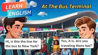 Conversation at bus terminal | Improve your English | Listening & Speaking | Lesson No.109
