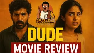 DUDE Movie Review Tamil | Real Talk by Amaavasai | No Spoiler Review 🎬