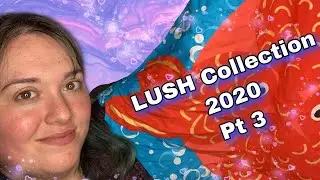 My LUSH Collection 2020 - Part 3 (of 3) | Soaps, Samples, Shower Jellies, FUN and Hair Care/SkinCare