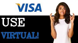 How To Use Virtual Visa Card Where And How to Use A Virtual Visa Card (2025)