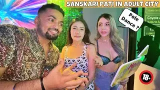 I Try To Be Sanskari Husband in BANGKOK, PATTAYA...