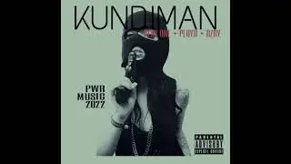 PlayOne - KUNDIMAN (PWR Music) ft. @AinyxBarturn& Ployd