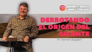 Derrotando el origen del gigante Abrona y Ezion-geber - Pr. Hern&aacute;n Bogdan
