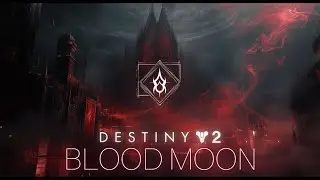 Destiny 2: Blood Moon | Epic Fan-Made Soundtrack