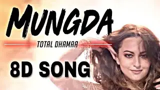 MUNGDA (8D - SONG ) || SONAKSHI SINHA