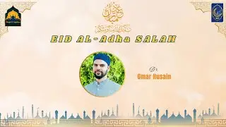 Eid Al Adha Salah | Dr. Omar Husain | 6.06.25