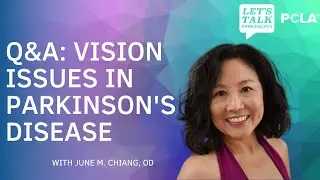 Q&A: Vision Issues in Parkinson's Disease