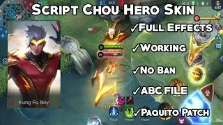 Script Chou Thunderfist Skin |PATCH PAQUITO | Full Effect | By FS