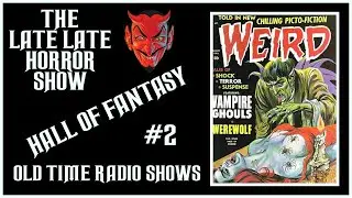 HALL OF FANTASY CREEPY OLD TIME RADIO SHOWS ALL NIGHT #2