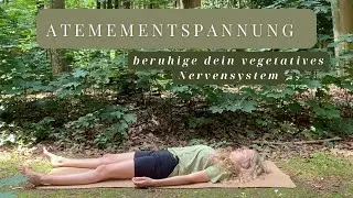 Atementspannung I Meditation I Beruhige dein vegetatives Nervensystem I gegen Stress und Unruhe