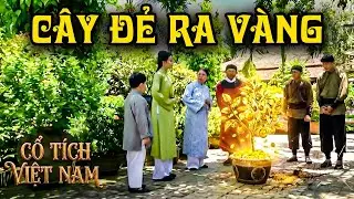 CÂY ĐẺ RA VÀNG | CỔ TÍCH VIỆT NAM | CỔ TÍCH MỚI HAY NHẤT 2025 | CỔ TÍCH THVL