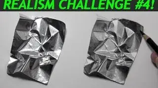 Realism Challenge #4: Aluminum Foil