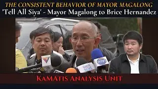 'Tell All Siya' - Mayor Magalong kay Brice Hernandez (The Consistent Behavior of Mayor Magalong)