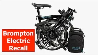 Brompton Electric Folding Bike Voluntary Recall