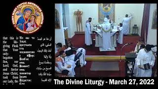 The Divine Liturgy - Fr. Michael Ibrahim  - March 27, 2022