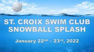 St Croix Swim Club - Snowball Splash, January 22 and 23, Session 3