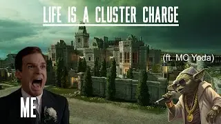 Life is a Cluster Charge  | Rainbow Six Siege | ft. MC Yoda 