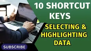 Master Excel  Shortcut Keys for Selecting & Highlighting Data Like a Pro