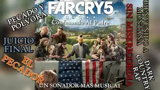 FAR CRY 5 DARK COUNTRY RAP - CONFESANDO AL PADRE - UN SO&Ntilde;ADOR M&Aacute;S 