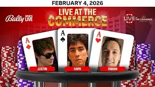 JUSTIN/HAPA/FABIAN play&nbsp;HIGH STAKES $25/$50/$100 NLH- Live at the Commerce