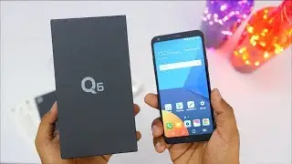 LG Q6 Unboxing, Impressions & Camera Samples | That Display 😍