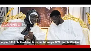 Appel 2026 : le Président Bassirou Diomaye FAYE chez le Khalife