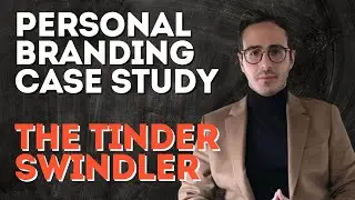 The Tinder Swindler - Personal Branding Case Study | Ep. 220
