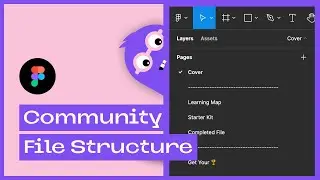 Figma Community File Structure Explained | Interaction Treasure
