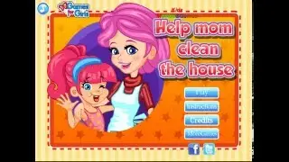Help Mom Clean the House For Kids Games Movies