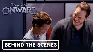 Pixar's Onward: Exclusive Behind-the-Scenes Clip (Tom Holland & Chris Pratt)