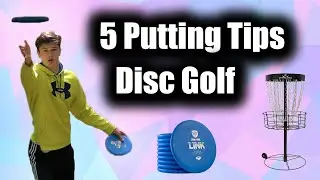 5 Things That Have Changed my Putting for the Better | Disc Golf | Putting