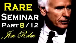 Jim Rohn - RARE Seminar Speech - Part 8 of 12 [POWERFUL] - Personal Development