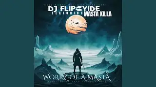 Workz of A Masta (feat. Masta Killa)