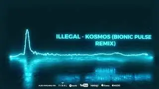 Illegal (GR) - Kosmos (Bionic Pulse Remix) ✯ 1dB Records ✯