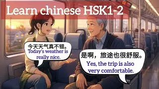 🎬 Learn CHINESE While Traveling! 🚂  Real Conversations  Simple Chinese Dialogue for Everyday Life