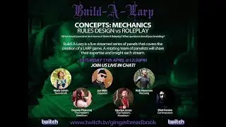 Build-A-LARP: Concepts - Mechanics (Roleplay VS Rules)