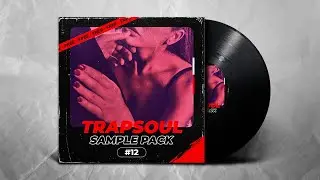 (Free) Trapsoul Sample Pack | Loops Kit #12 (Bryson Tiller, Giveon, Isaiah Rashad, PARTYNEXTDOOR)