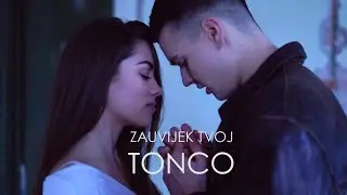 TONCO - Zauvijek tvoj (Official Video)