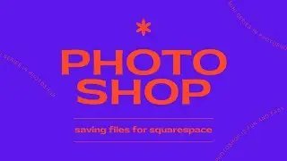 How to clean your artwork images up in Photoshop for easy Squarespace Upload