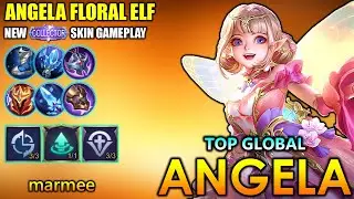 Angela Floral Elf, New Collector Skin Gameplay - Top Global Angela By marmee ~ MLBB