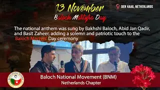 National anthem was sung by Bakhshi Baloch, Abid Jan Qadir, Basit Zaheer| BNM Netherlands