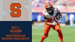 Will Nixon 2025 Regular Season Highlights | Syracuse RB