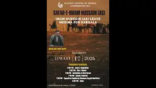 Imam Hussain (AS) Leave Medina for Karbala (Safar-e-Imam Hussain (AS))