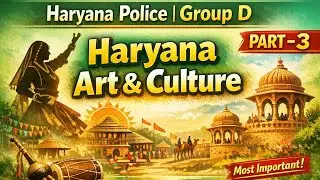 Haryana Art & Culture Part-3 | Haryana Police & Group D Exam | Most Important Questions