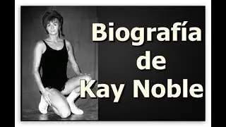 Historia de Kay Noble