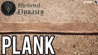 Medieval Dynasty How To Craft Plank / How To Get Plank Beginners Guide 2022