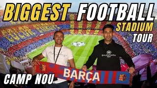 Biggest Football Stadium Tour | Camp Nou | My Visit to FC Barcelona 🇪🇸
