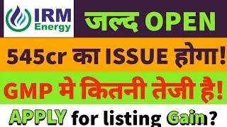 IRM energy ipo details|irm energy ipo review|irm energy ipo gmp today|irm ipo full details🔥IRM IPO🔥