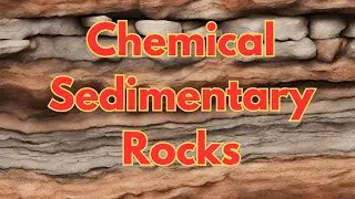 Chemical Sedimenatry Rocks
