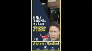 MI PLAN para ENSE&Ntilde;ARTE GRATIS REFRIGERACI&Oacute;N y REPARACI&Oacute;N de NEVERAS | Ap&oacute;yame a Monetizar